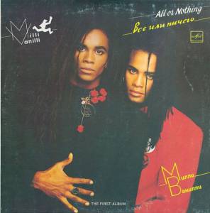 Milli Vanilli - All Or Nothing (The First Album)
