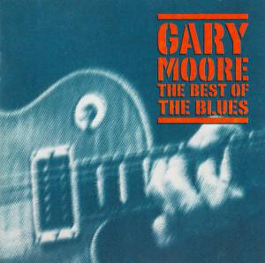 Moore, Gary - The Best Of The Blues