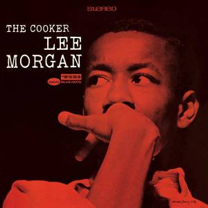 Morgan, Lee - The Cooker