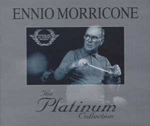 Morricone, Ennio - The Platinum Collection