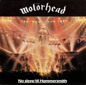  Motörhead ‎ No Sleep 'Til Hammersmith 