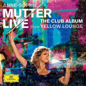 Mutter, Anne-Sophie - Live From Yellow Lounge (+DVD)