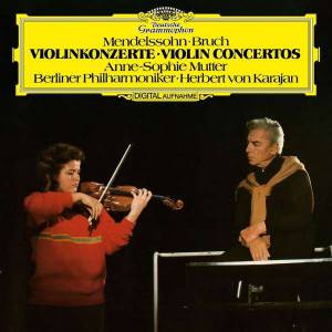 Mutter, Anne-Sophie - Mendelssohn: Violin Concerto/ Bruch: Violin Concerto No.1