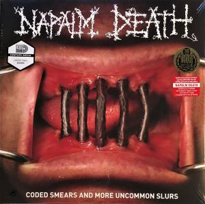NAPALM DEATH - CODED SMEARS AND MORE UNCOMMON SLURS