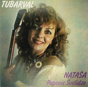 Natasa Popovi'c Svelidze - Tubarval