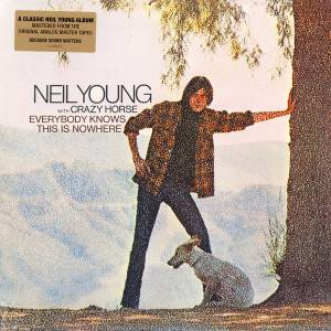 NEIL / CRAZY HORSE YOUNG - EVERYBODY KNOWS THIS IS NOWHERE