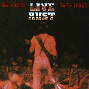 NEIL / CRAZY HORSE YOUNG - LIVE RUST