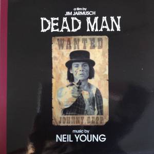 NEIL / MUSIC FROM AND INSPIRED BY THE MOTION PICTUTRE YOUNG - DEAD MAN: A FILM BY JIM JARMUS