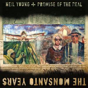 NEIL / PROMISE OF THE REAL YOUNG - THE MONSANTO YEARS
