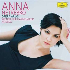 Netrebko, Anna - Opera Arias