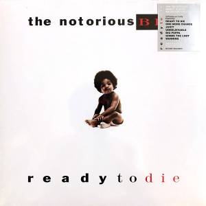 Notorious B.I.G. - Ready To Die