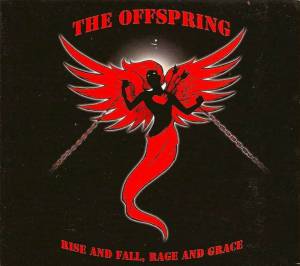 Offspring, The - Rise And Fall, Rage And Grace