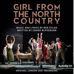 ORIGINAL LONDON CAST RECORDING - GIRL FROM THE NORTH COUNTRY