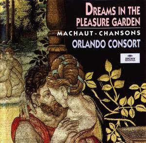 Orlando Consort - Dreams In The Pleasure Garden