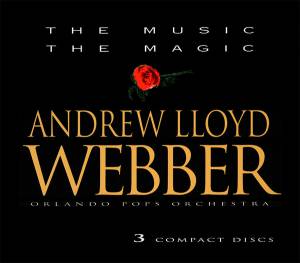 Orlando Pops Orchestra - The Music The Magic Andrew Lloyd Webber