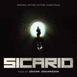OST - Sicario (Johann Johannsson)