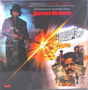 OST - Slaughter's Big Rip-Off (James Brown)