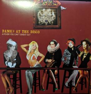 PANIC! AT THE DISCO - A FEVER YOU CAN'T SWEAT OUT