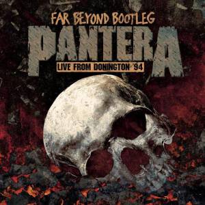 PANTERA - FAR BEYOND BOOTLEG: LIVE FROM DONINGTON '94