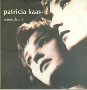 Patricia Kaas - Sc`ene De Vie