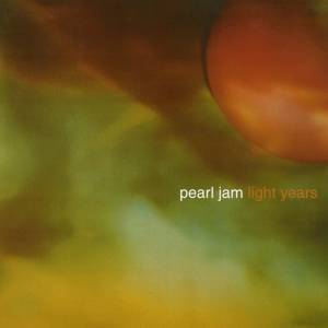 PEARL JAM - LIGHT YEARS / SOON FORGET