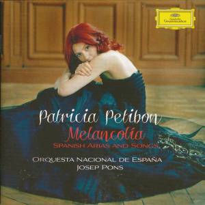 Petibon, Patricia - Melancolia - Spanish Arias And Songs