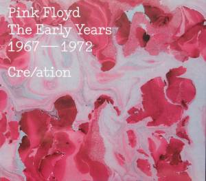 Pink Floyd - Cre/ation - The Early Years 1967 - 1972