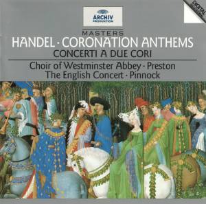 Pinnock, Trevor - Handel: Coronation Anthems