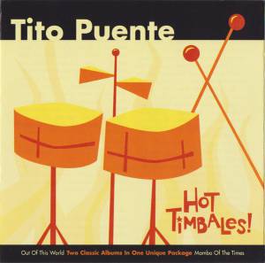 Puente, Tito - Hot Timbales!