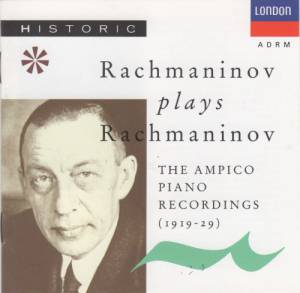 Rachmaninov, Sergey - Rachmaninov Plays Rachmaninov