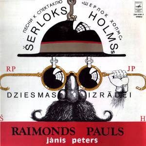 Raimonds Pauls - Dziesmas Izradei «Serloks Holmss»