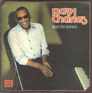 Ray Charles - Selected Songs =  