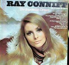 Ray Conniff And His Orchestra & Chorus - The Impossible Dream