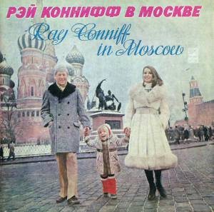 Ray Conniff - Ray Conniff In Moscow
