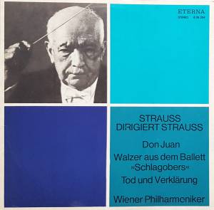 Richard Strauss - Strauss Dirigiert Strauss  (Don Juan / Walzer Aus Dem Ballett »Schlagobers« / Tod Und Verkl