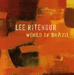 Ritenour, Lee - World Of Brazil
