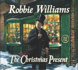 ROBBIE WILLIAMS - THE CHRISTMAS PRESENT