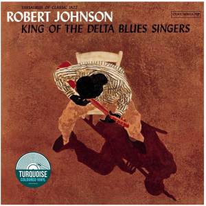 ROBERT JOHNSON - KING OF THE DELTA BLUES