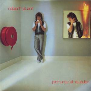 Robert Plant - Pictures At Eleven