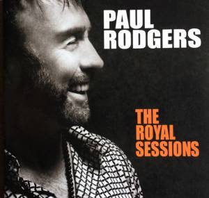 Rodgers, Paul - The Royal Sessions (+DVD)