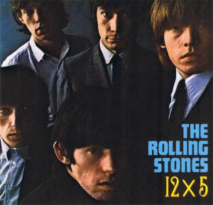Rolling Stones, The - 12 X 5