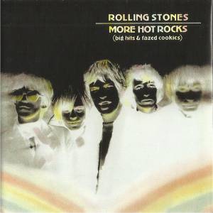 Rolling Stones, The - More Hot Rocks (Big Hits & Fazed Cookies)