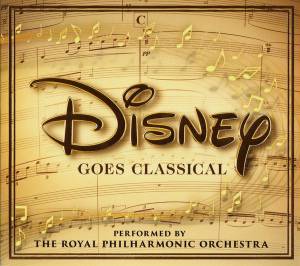 Royal Philharmonic Orchestra, The - Disney Goes Classical