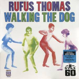 RUFUS THOMAS - WALKING THE DOG