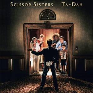 Scissor Sisters - Ta Dah!