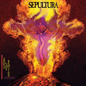 SEPULTURA - ABOVE THE REMAINS - LIVE '89