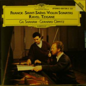 Shaham, Gil; Oppitz, Gerhard - Franck/ Saint Saens: Violin Sonatas; Ravel: Tzigane