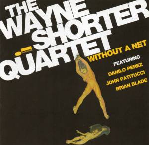 Shorter, Wayne - Without A Net