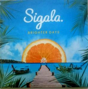 SIGALA - BRIGHTER DAYS