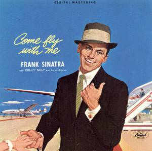 Sinatra, Frank - Come Fly With Me